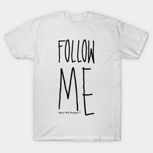 Follow me! Yellow T-Shirt